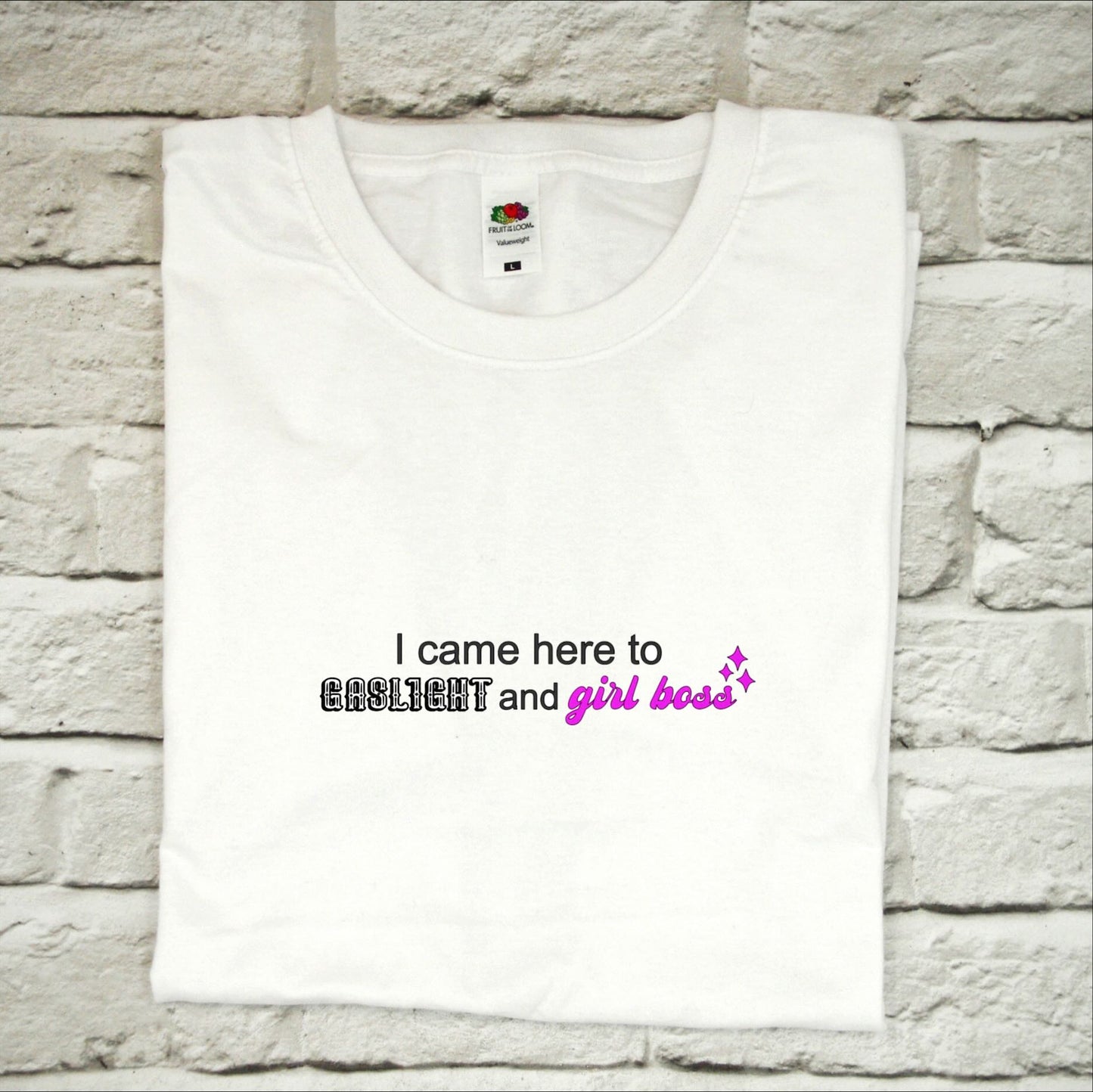 Gaslight and Girl Boss quote Unisex T-shirt - T Shirt - Y2K - Millennial - GenZ